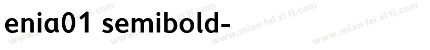 enia01 semibold字体转换